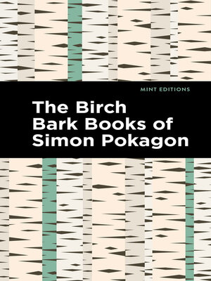 cover image of The Birch Bark Books of Simon Pokagon
